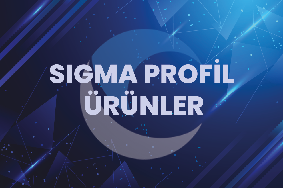 Sigma Profil Ürünler